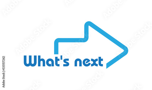 What's next sign