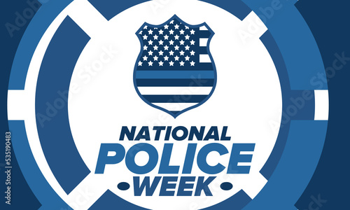 National Police Week in May. Celebrated annual in United States. In honor of the police hero. Police badge and patriotic elements. Officers Memorial Day. Poster, card, banner. Vector illustration