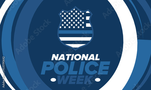 National Police Week in May. Celebrated annual in United States. In honor of the police hero. Police badge and patriotic elements. Officers Memorial Day. Poster, card, banner. Vector illustration