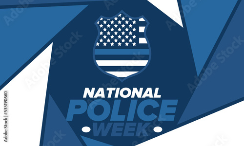 National Police Week in May. Celebrated annual in United States. In honor of the police hero. Police badge and patriotic elements. Officers Memorial Day. Poster, card, banner. Vector illustration