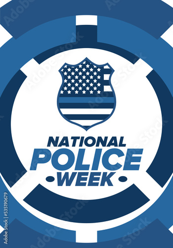 National Police Week in May. Celebrated annual in United States. In honor of the police hero. Police badge and patriotic elements. Officers Memorial Day. Poster, card, banner. Vector illustration