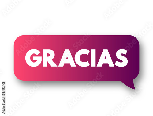 Gracias (thank you in spanish) text message bubble, concept background photo