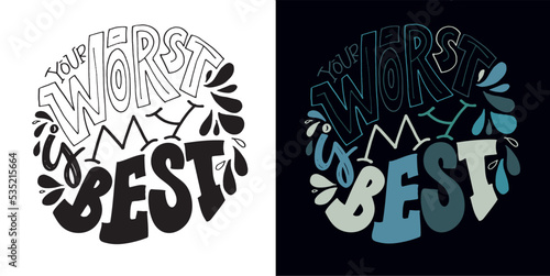 Inspirational hand drawn doodle lettering quote . Modern calligraphy. Brush painted letters, vector, t-shirt design. 