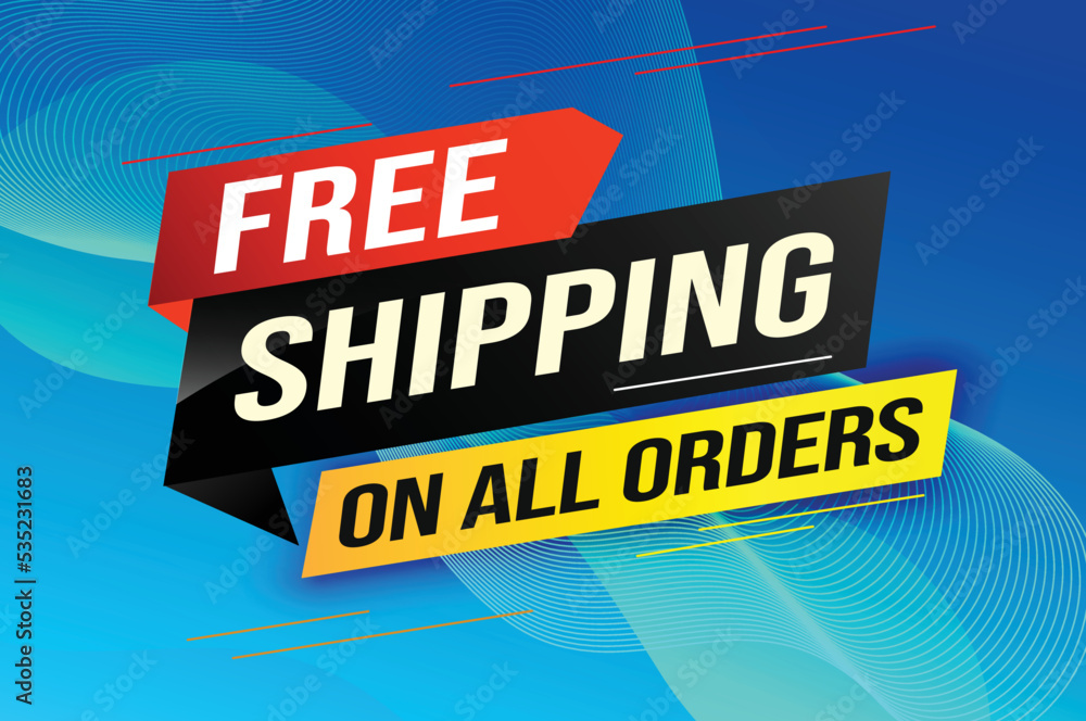 Free shipping all orders tag. Banner design template for marketing. Special offer promotion or retail. background banner modern graphic design for store shop, online store, website, landing page