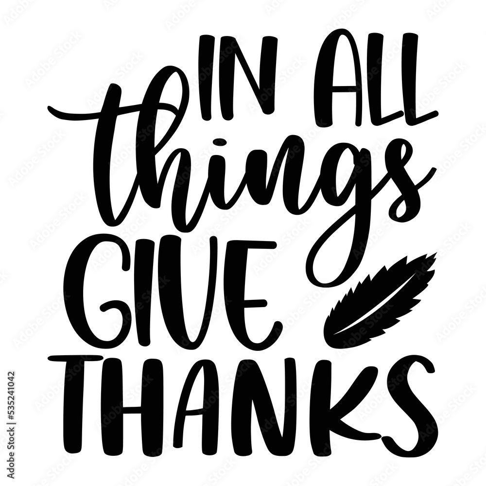 In All Things Give Thanks T-shirt, Fall SVG Bundle, Fall Svg, Thanksgiving Svg, Fall Svg Designs, Fall Svg Sign, Fall Shirt, Fall SVG Shirt Print Template
In All Things Give Thanks T-shirt, Fall SVG Bundle, Fall Svg, Thanksgiving Svg, Fall Svg Designs, Fall Svg Sign, Fall Shirt, Fall SVG Shirt Print Template