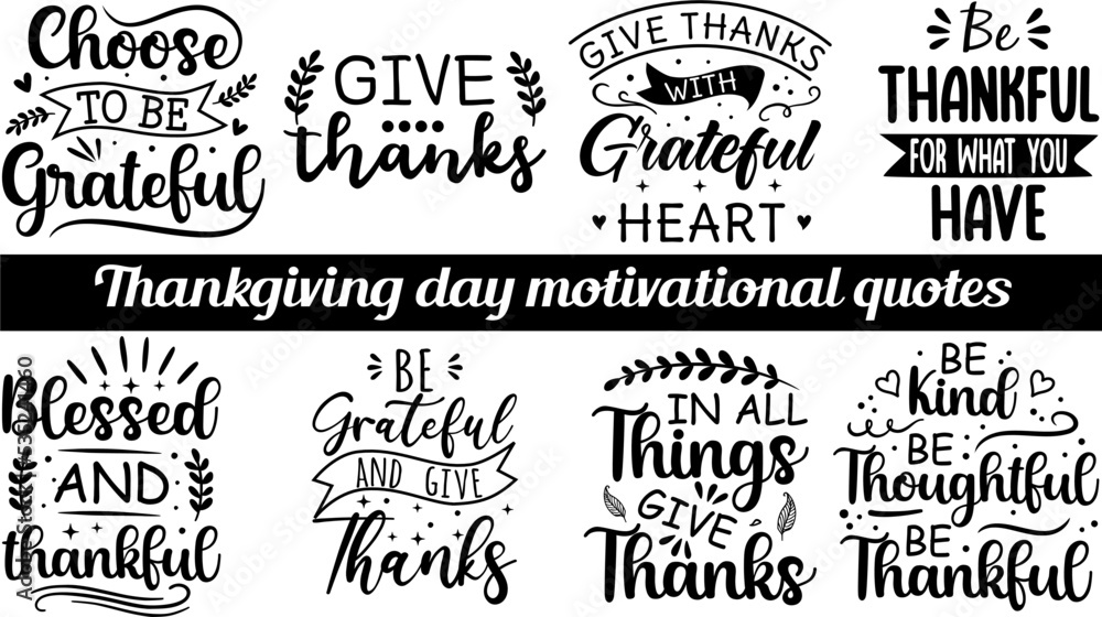 Set Thanksgiving motivational lettering quotes 