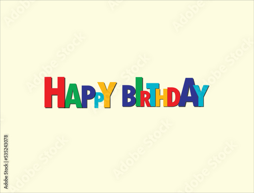 Happy birthday colourful vector illustration editable for party banners, covers, greetings, invitations, stickers and gift cards
