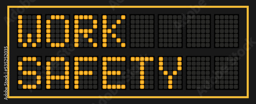 Orange color led banner in word work safety on black background