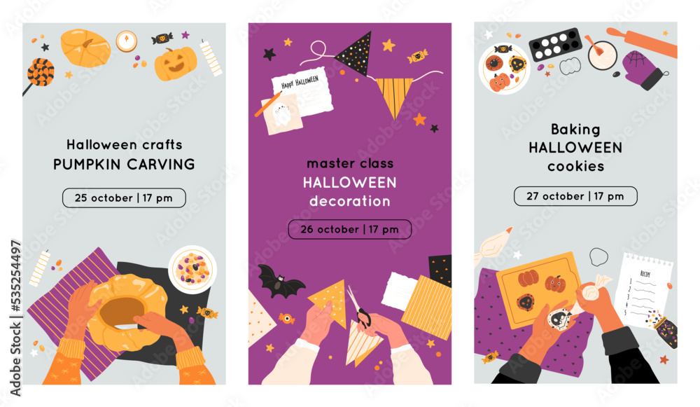 Halloween stories templates. Social media master class advertisement, cookies bakery, pumpkin carving, bunting crafting. Promo with copy space. Vector illustrations with hands top view during activity