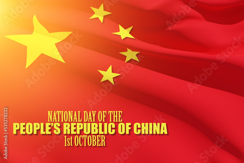 Close up waving flag of China with text. Flag symbols of China. National day of the people's republic of China. 1st october. 3d rendering.