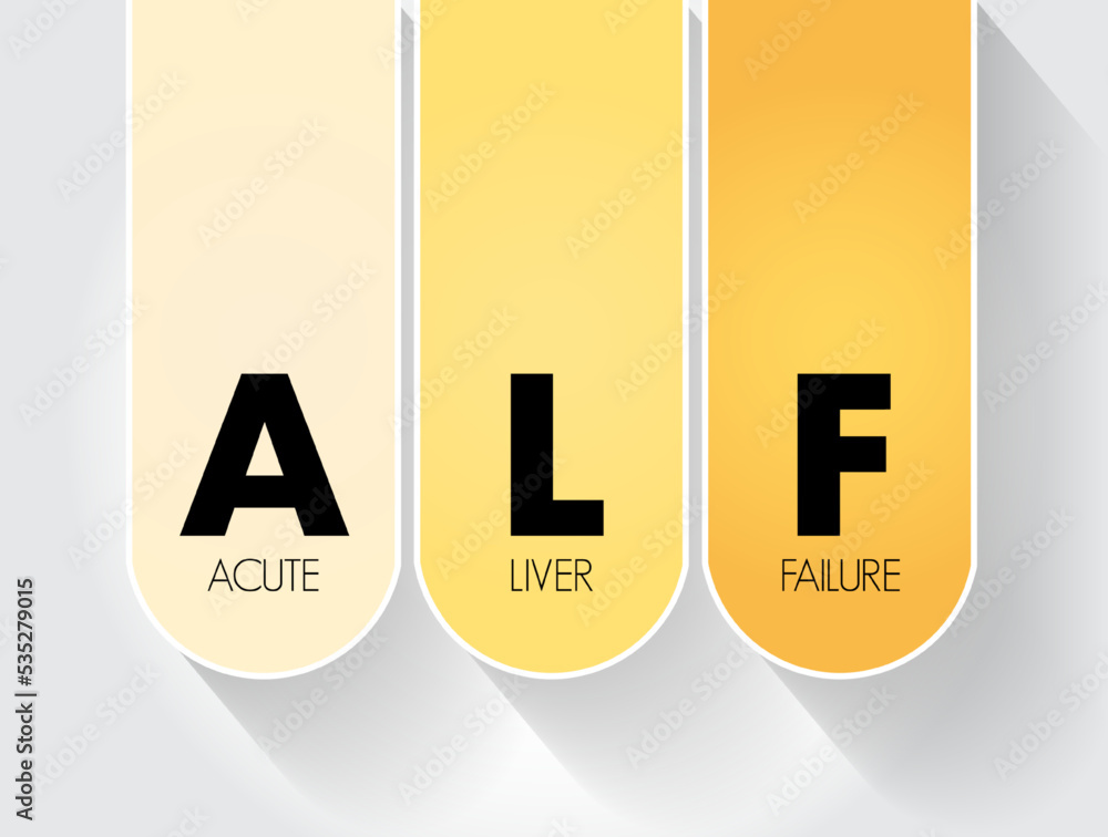 alf-acute-liver-failure-is-a-rare-critical-illness-with-high