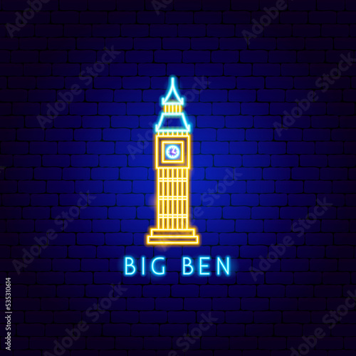 Big Ben Neon Label. Vector Illustration of Country National Promotion.