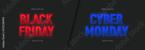 Black Friday and Cyber Monday Sale banner. Realistic 3d neon signboard. Black Friday and Cyber Monday neon lettering for for decoration of discount event. Vector illustration for decoration of sale ba