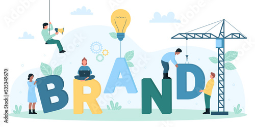 Brand development, advertising vector illustration. Cartoon tiny people build company identity, personality and business reputation, building process of brand word with construction crane, light bulb