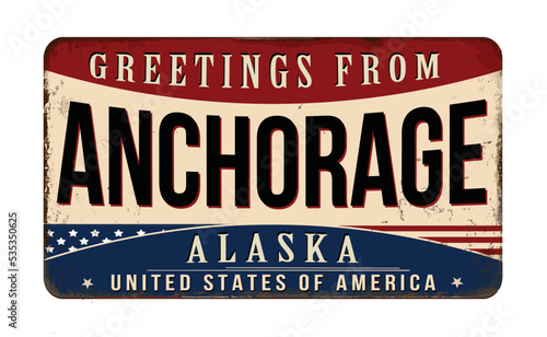 Greetings from Anchorage vintage rusty metal sign