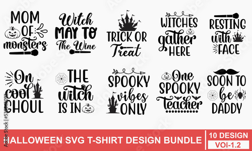 Halloween SVG T-Shirt Design Bundle, Halloween T shirt Bundle, Halloween SVG Bundle, Tshirt Design For Halloween Day, Print ready Quotes Typography Design For Halloween.