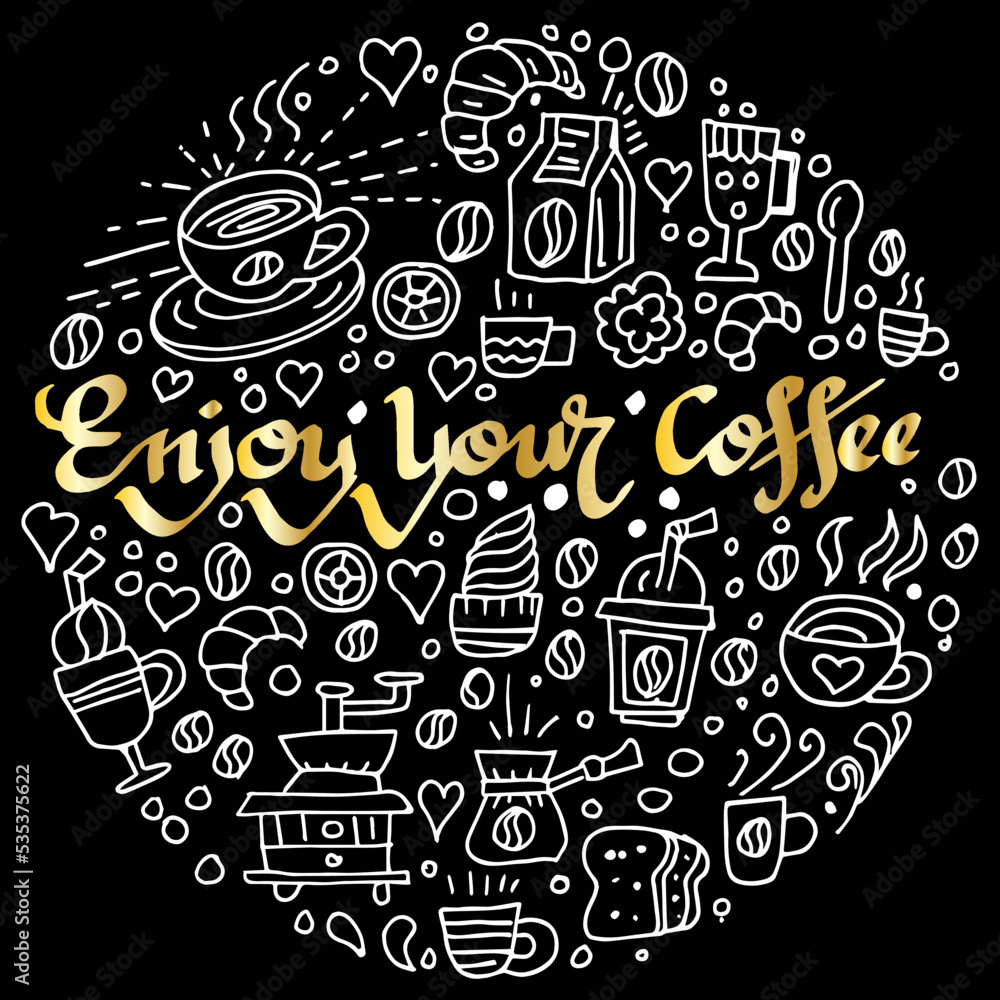 Enjoy Your Coffee, quotes doodle vector