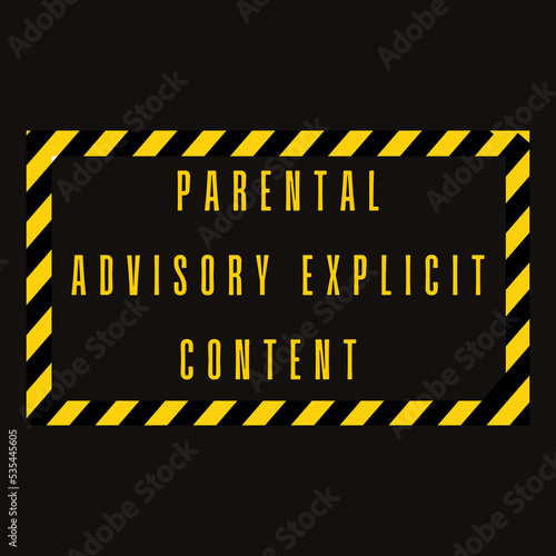 Parental Advisory Explicit content attention sign vector poster or T-shirt Fashion Design
