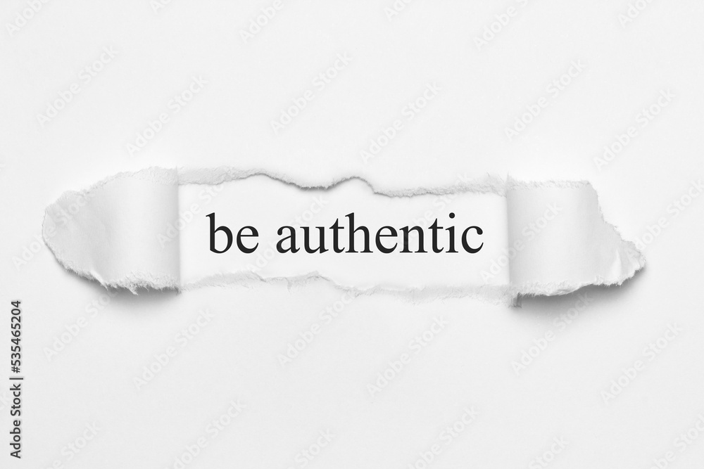 be authentic	