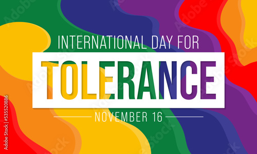 International day for Tolerance is observed every year on November 16, to generate public awareness of the dangers of intolerance. vector illustration