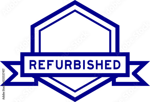 Vintage blue color hexagon label banner with word refurbished on white background