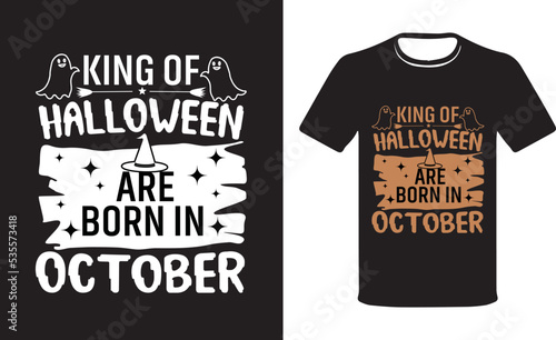 Kings of Halloween are Born in October Funny  October Birthday t-shirt. photo