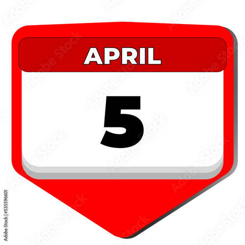 5 April vector icon calendar day. 5 date of April. Fifth day of April. 5th date number. 5 day calendar. Five date. Vector illustration