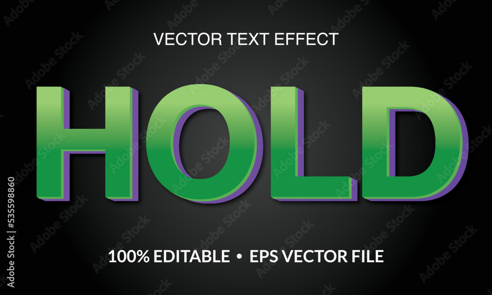 Hold Editable 3D text style effect vector template