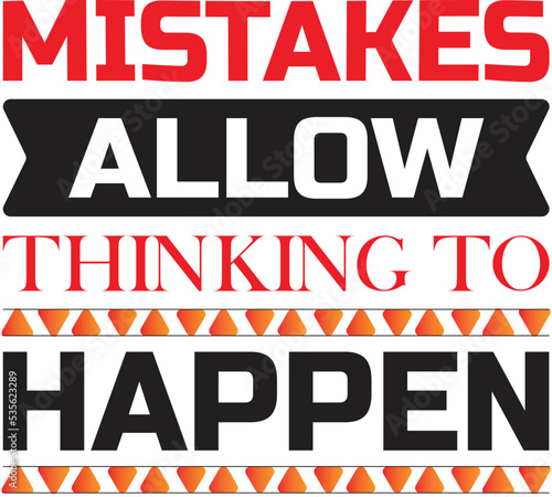 mistakes allow thinking to happen t-shirt design
