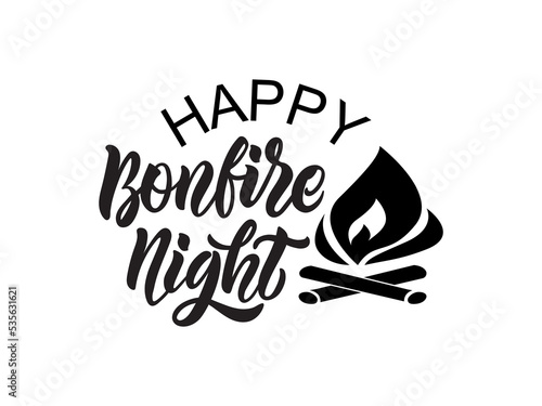 Happy Bonfire Night on November 5. Handwritten text, hand lettering typography, modern brush ink calligraphy. Holiday template. Template cover, signboard, card, print, poster. Vector illustration