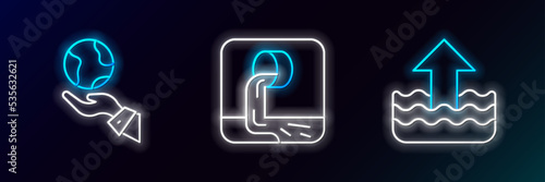 Set line Rise in water level, Hands holding Earth globe and Wastewater icon. Glowing neon. Vector