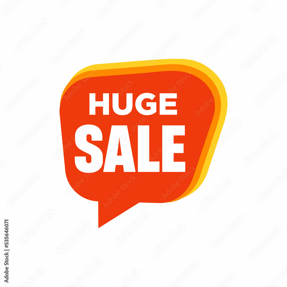Speech bubble with huge Sale text. flat cartoon trend modern logotype graphic design isolated on white background Speech bubble with huge Sale text. flat cartoon trend modern logotype graphic design isolated on white background
