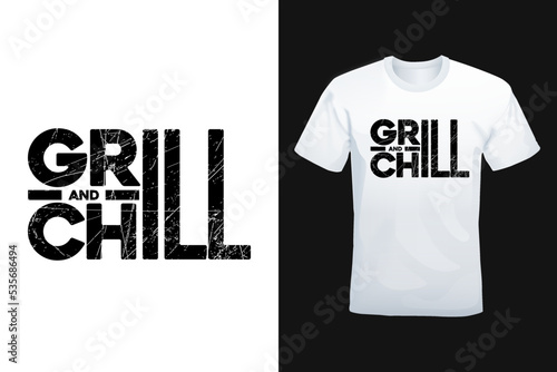 Grill Chill modern typography lettering t-shirt or poster design. Vector illustration logo text for business, print and advertising.