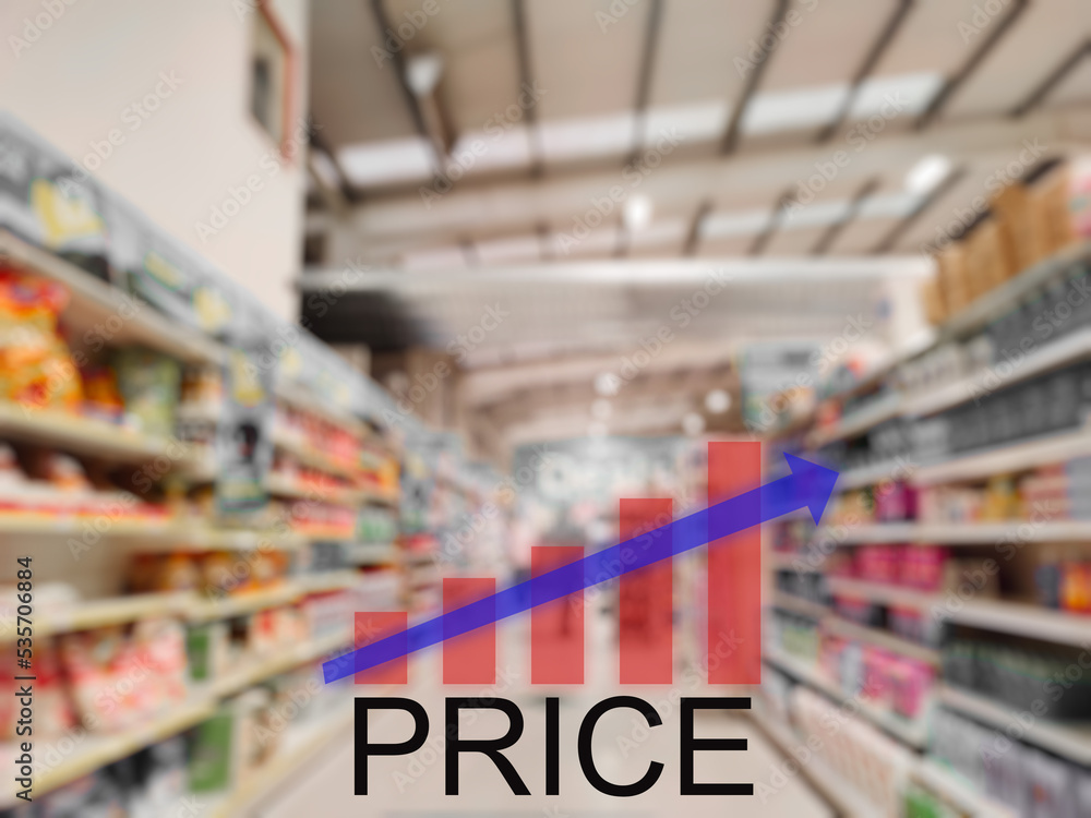 Sign price and growing up graph, Shop or supermarket shelfs out of focus. Basic food and goods rising price due to economic crisis concept. Increase in cost of living theme.