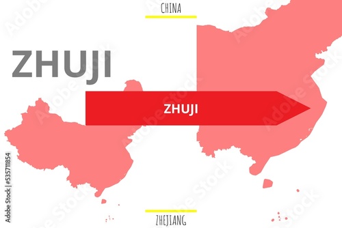 Zhuji: Illustration mit dem Namen der chinesischen Stadt Zhuji in der Provinz Zhejiang photo