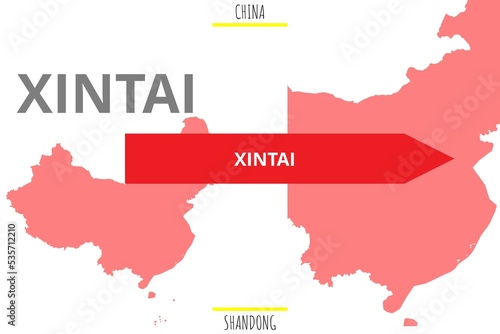 Xintai: Illustration mit dem Namen der chinesischen Stadt Xintai in der Provinz Shandong photo