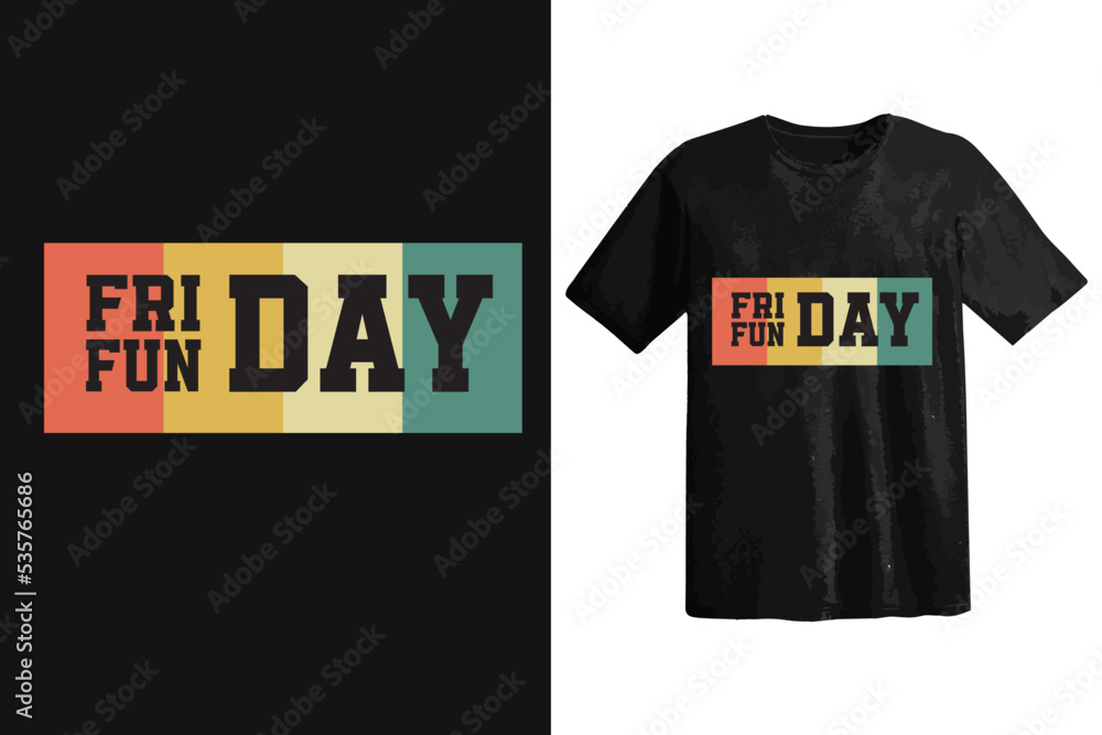 Fototapeta premium Friday Typography Custom T-Shirt Design.