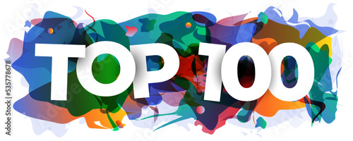 The Top 100 sign on colorful abstract background. Creative banner or header for a website. Vector illustration.