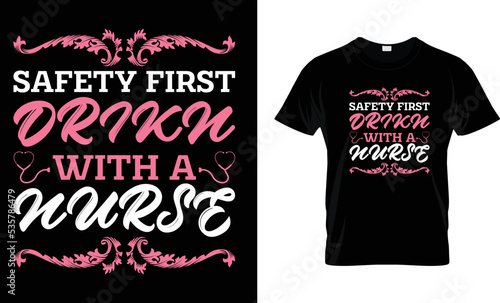 safety first with a nurse... t-shirt template