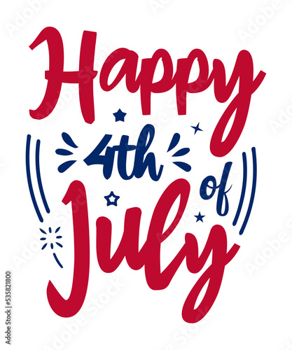 Happy 4th July Motivational and Positive Quote lettering Typography for t-shirt design  gift card and poster.