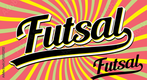 Futsal retro word.Futsal vintage word.futsal retro word.