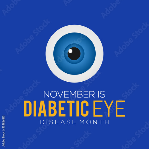 Vector illustration on the theme of Diabetic eye disease awareness month is observed every year in during November.
