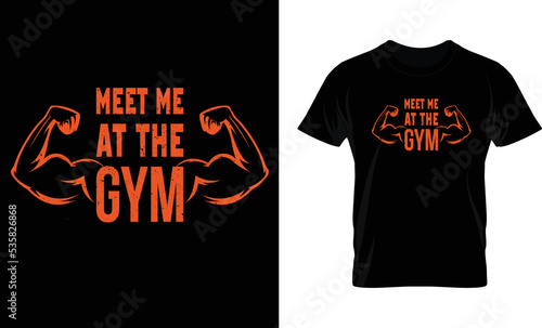 meet me at the gym...t-shirt design template