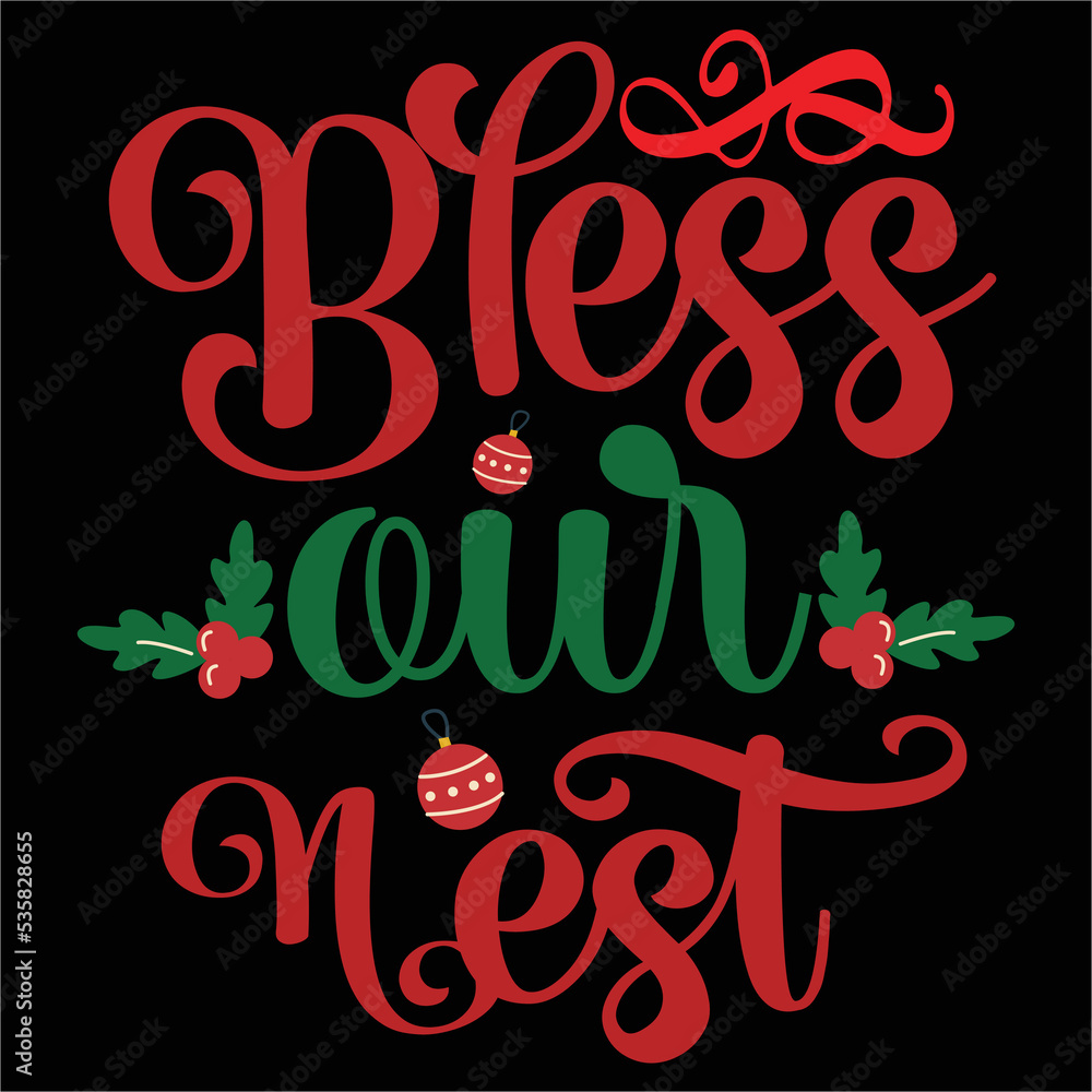Bless our nest Merry Christmas shirt print template, funny Xmas shirt design, Santa Claus funny quotes typography design