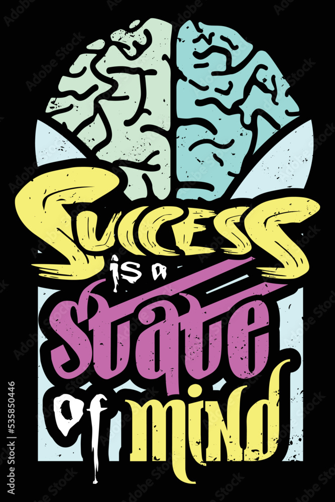 Inspirational T-Shirt Design Success is a state of mind