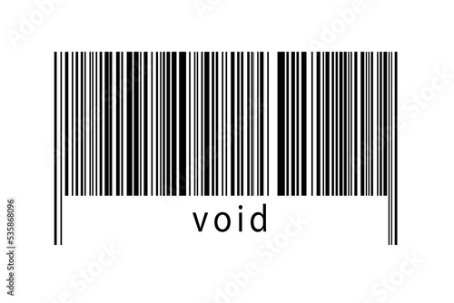 Digitalization concept. Barcode of black horizontal lines with inscription void photo