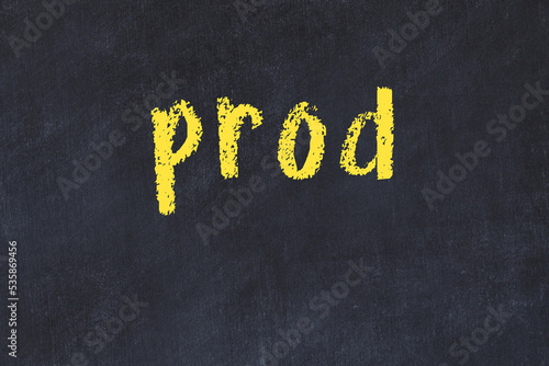 Quadro em tela Black chalkboard with inscription prod on in