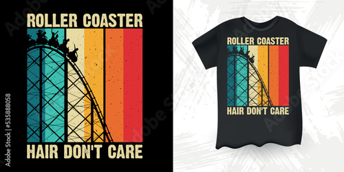 Coaster Hair Don't Care Funny Amusement Park Retro Vintage Theme Park Roller Coaster T-Shirt Design