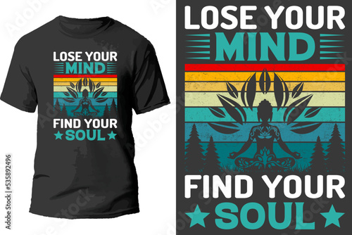 Lose your mind find your soul t shirt design.