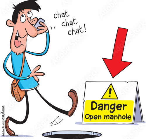 Cartoon vector illustration of a funny man walking outside and about to fall into a manhole whilst talking on his mobile cell smartphone next to a danger sign.